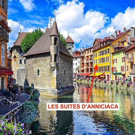 Les Suites D'Anniciaca - Hyper Centre Avec Vue Sur Le Chateau Annecy Exteriér fotografie